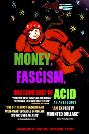 Money, Fascism, and Some Sort of Acid poszter