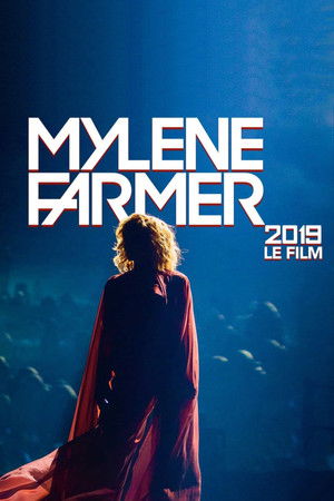 Mylène Farmer : Live 2019 - Le Film poszter
