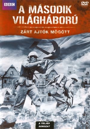 A második világháború – Zárt ajtók mögött