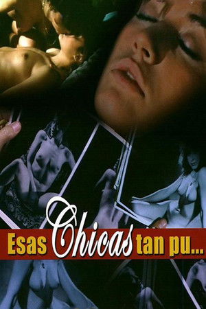 Esas chicas tan pu... poszter