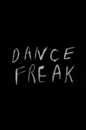 Dance Freak poszter