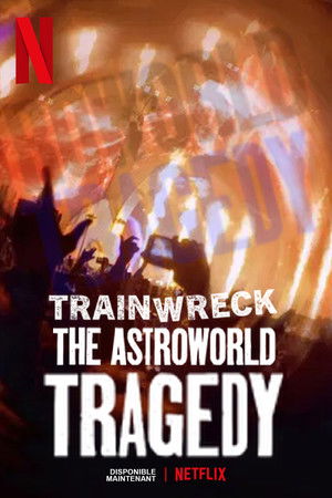 Trainwreck: The Astroworld Tragedy poszter