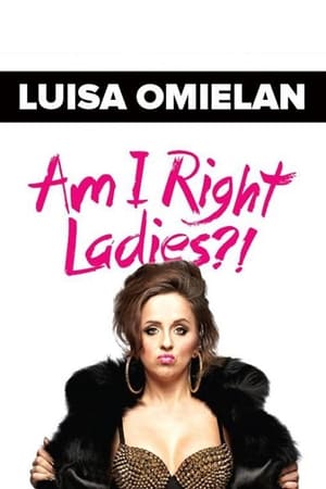 Luisa Omielan: Am I Right Ladies? poszter