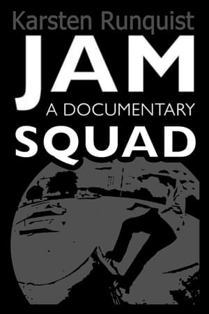 Jam Squad: A Documentary