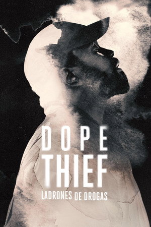 Dope Thief poszter