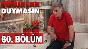 Çocuklar Duymasın 5. évad Ep.60 60. epizód