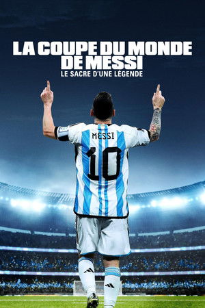 Messi's World Cup: The Rise of a Legend poszter