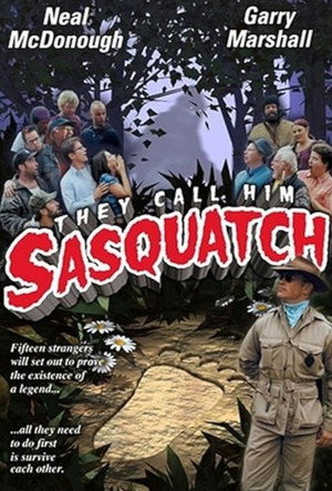 They Call Him Sasquatch poszter