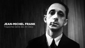 Jean-Michel Frank – Tragisches Genie des Art déco háttérkép