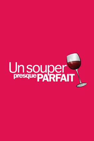 Un souper presque parfait poszter