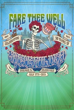 Grateful Dead: Fare Thee Well - 50 Years of Grateful Dead (Chicago) poszter