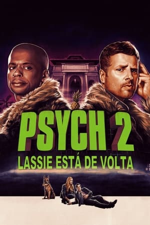 Psych2: Dilis detektívek - Lassie gyere haza poszter