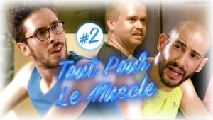 Tout Pour Le Muscle 1. évad Ep.2 2. epizód