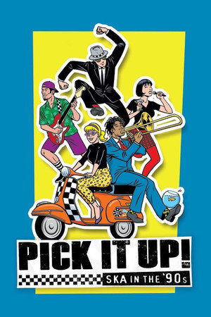 Pick It Up!: Ska in the '90s poszter