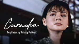 Curacha: Ang Babaeng Walang Pahinga háttérkép