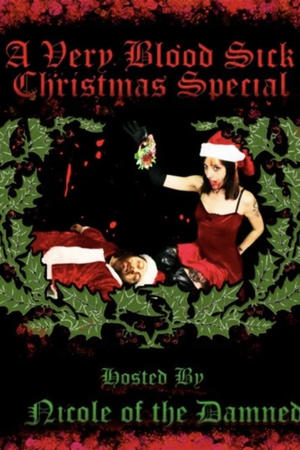 A Very Blood Sick Christmas Special poszter