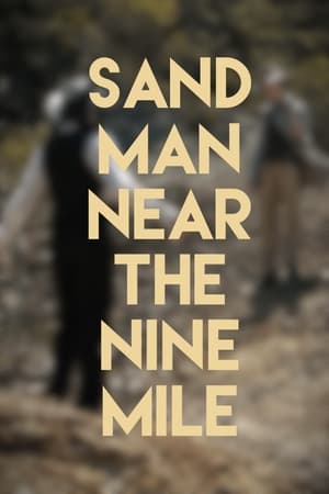 SAND MAN: Near The Nine Mile poszter