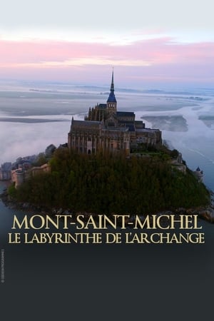 Mont Saint-Michel : le labyrinthe de l’archange poszter