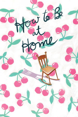 How to Be at Home poszter