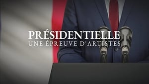 Présidentielle, une épreuve d'artistes háttérkép