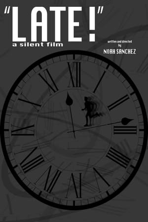 LATE! A silent film poszter