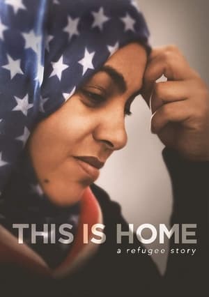 This Is Home: A Refugee Story poszter