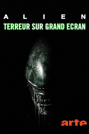 « Alien » : terreur sur grand écran poszter