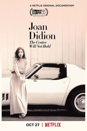 Joan Didion: The Center Will Not Hold poszter