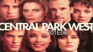 Central Park West Season 1 Ep.6 6. epizód