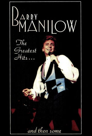 Barry Manilow: Greatest Hits & Then Some poszter