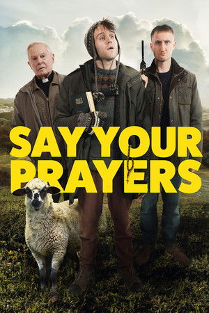 Say Your Prayers poszter