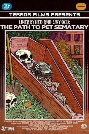 Unearthed & Untold: The Path to Pet Sematary poszter