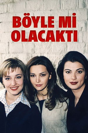 Böyle mi Olacaktı poszter