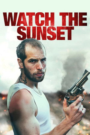 Watch the Sunset poszter