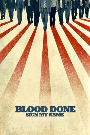 Blood Done Sign My Name poszter