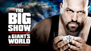 WWE: The Big Show - A Giant's World háttérkép