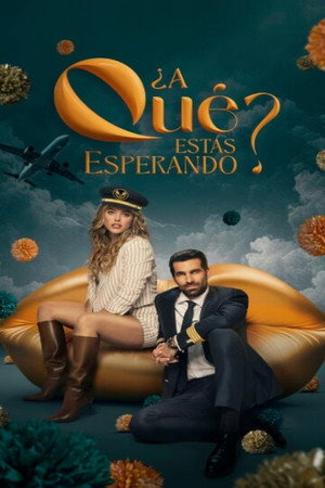 ¿A qué estás esperando? poszter