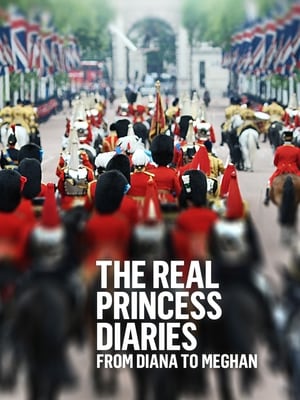 The Real Princess Diaries: From Diana to Meghan poszter