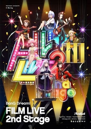 BanG Dream! FILM LIVE 2nd Stage poszter