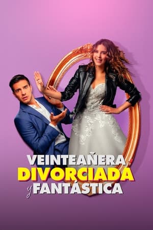 Veinteañera, divorciada y fantástica poszter