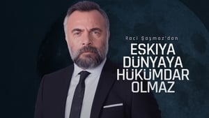 Eşkıya Dünyaya Hükümdar Olmaz kép