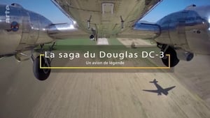 Die DC3 Story – Ein Flugzeug, das die Welt verändert hat háttérkép