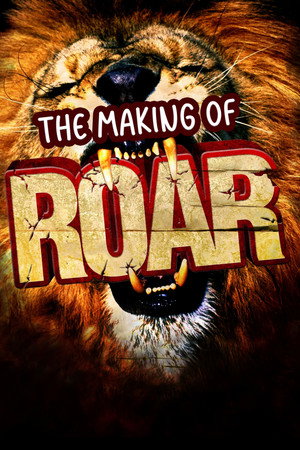 The Making of Roar poszter
