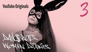 Ariana Grande: Dangerous Woman Diaries 1. évad Ep.3 3. epizód