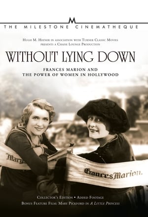 Without Lying Down: Frances Marion and the Power of Women in Hollywood poszter