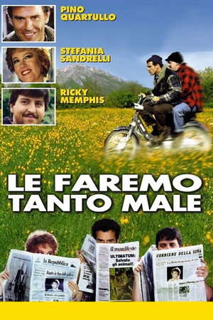 Le faremo tanto male poszter