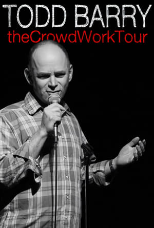 Todd Barry: The Crowd Work Tour poszter