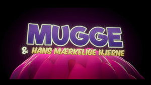 Mugge & hans mærkelige hjerne háttérkép