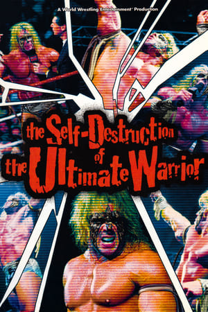 The Self Destruction of the Ultimate Warrior poszter