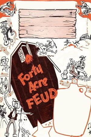 Forty Acre Feud poszter